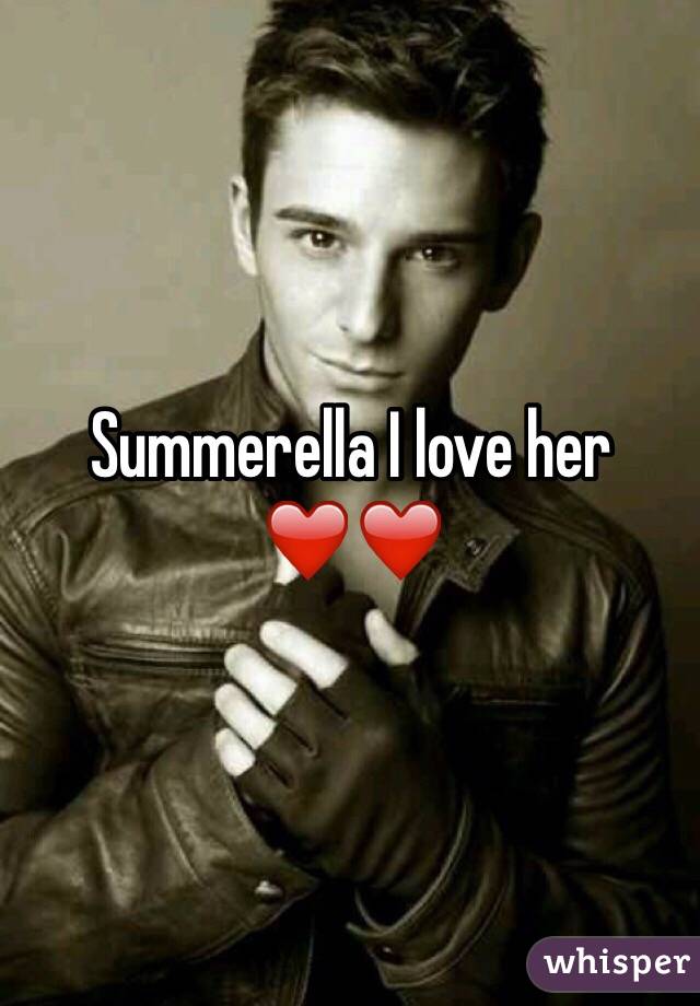 Summerella I love her ❤️❤️