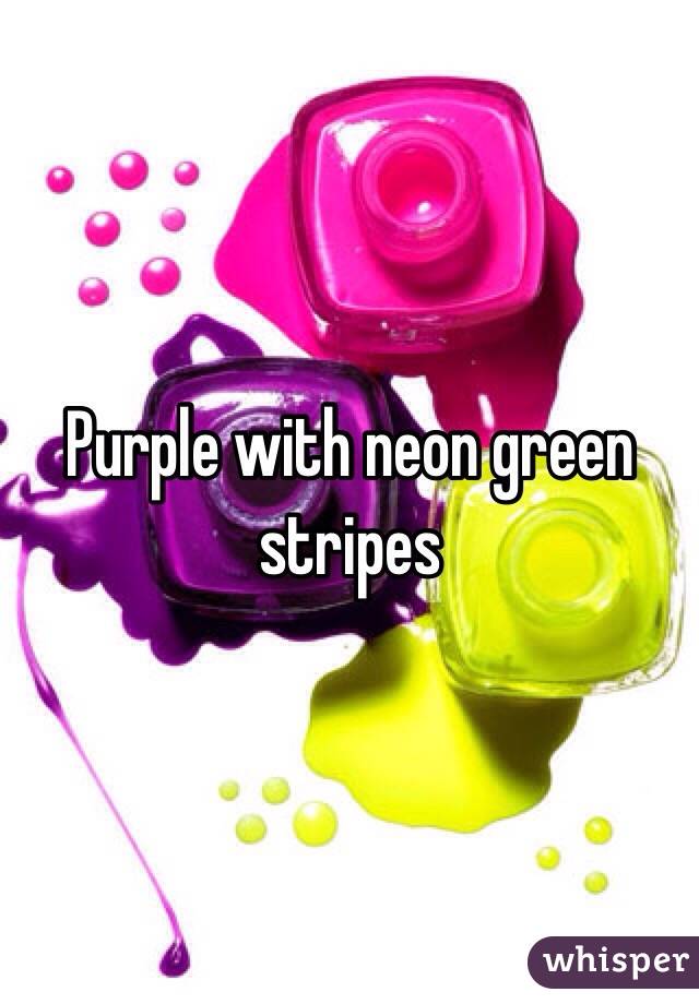 Purple with neon green stripes