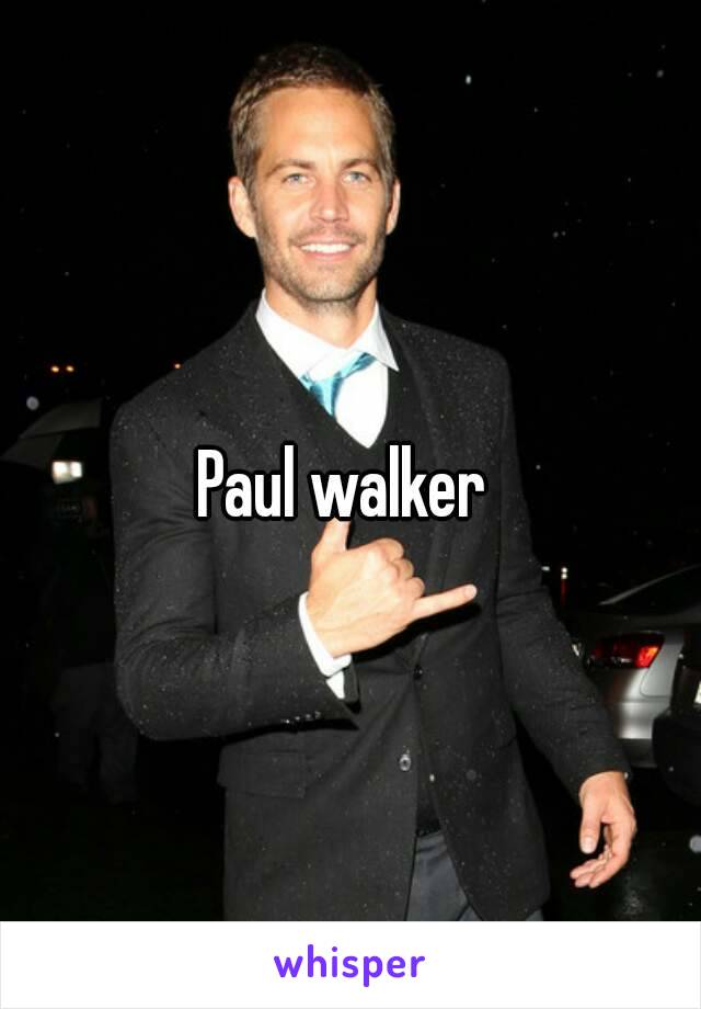 Paul walker 