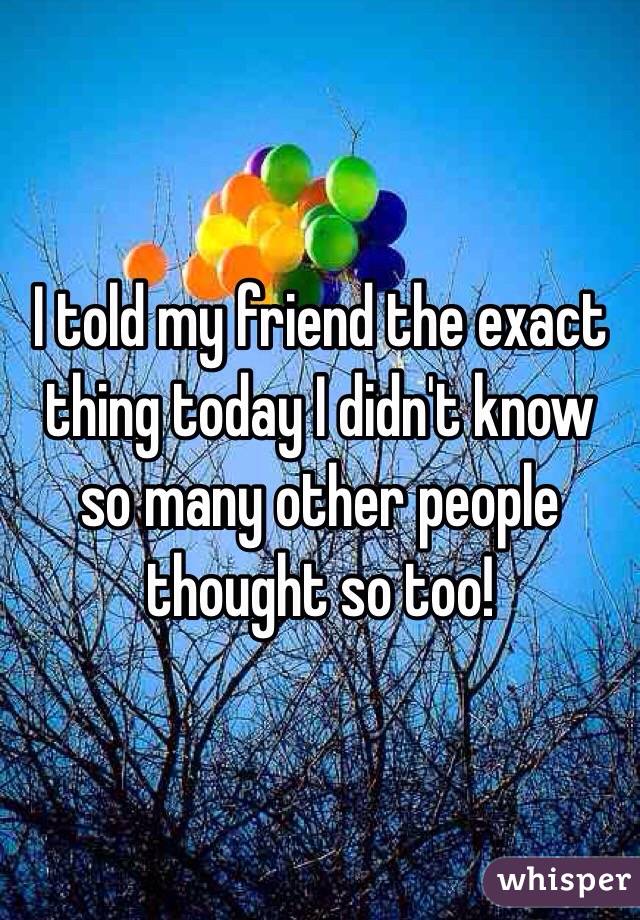 I told my friend the exact thing today I didn't know so many other people thought so too!