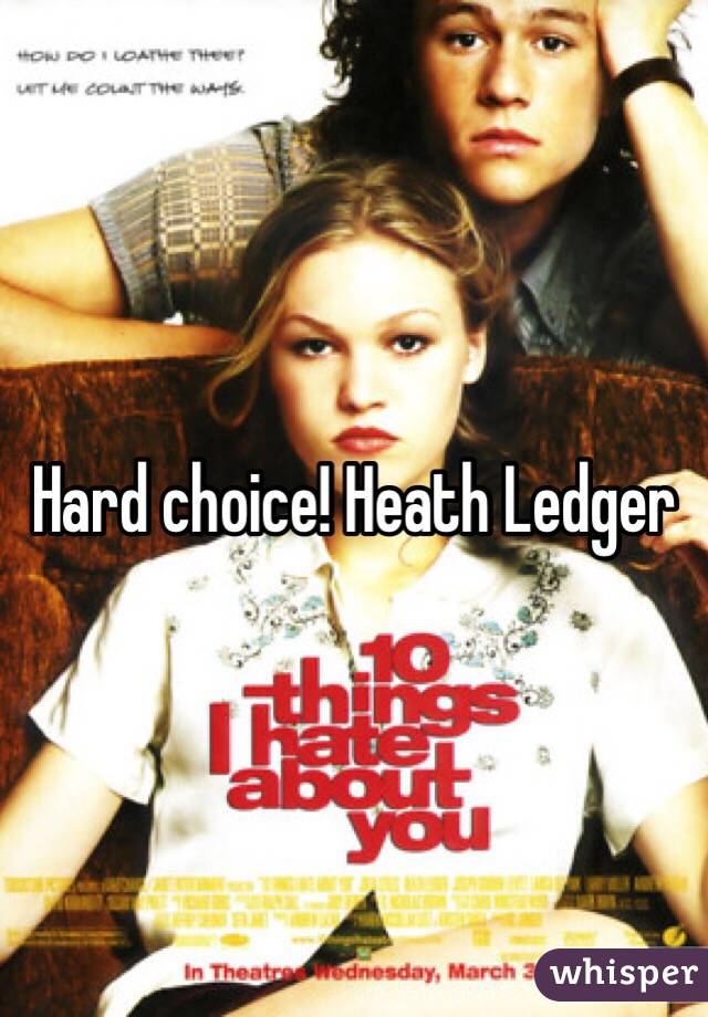Hard choice! Heath Ledger 