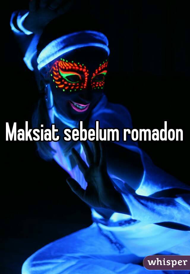 Maksiat sebelum romadon