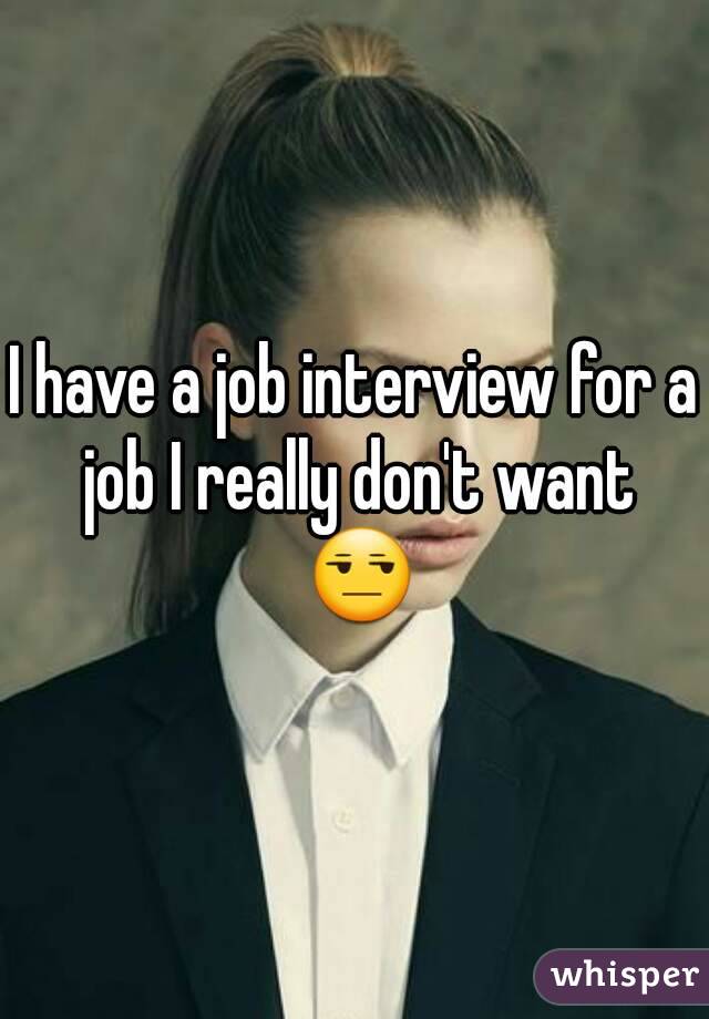 What To Do When You Have A Job Interview