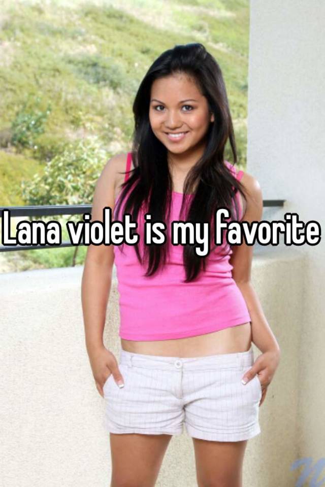 Lana Violet Is My Favorite 8238