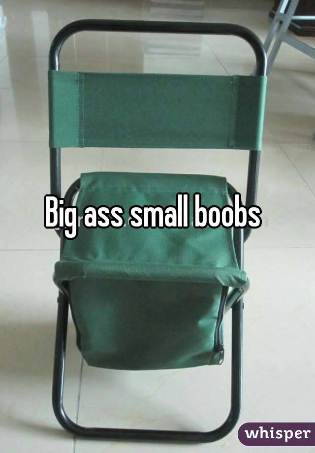 Big ass small boobs 
