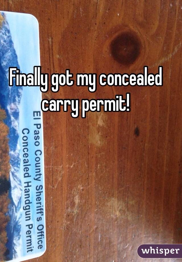 Finally got my concealed carry permit!