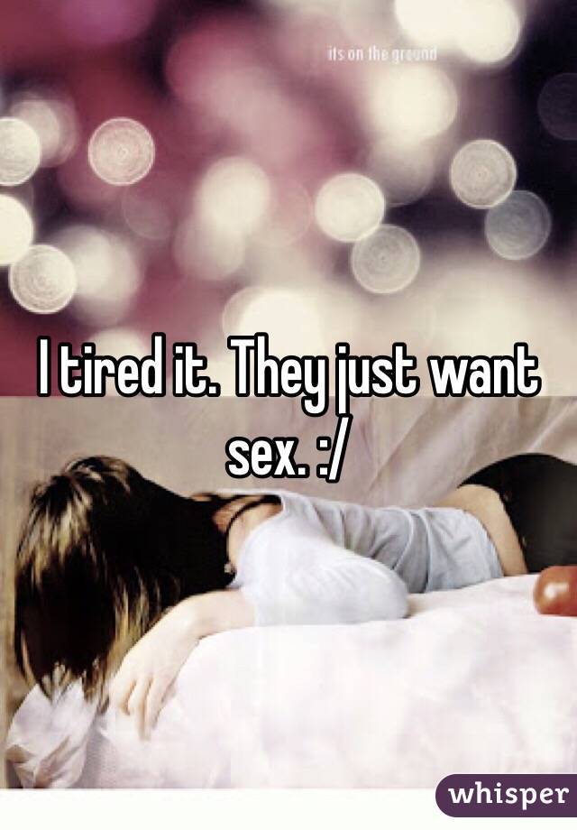 I tired it. They just want sex. :/