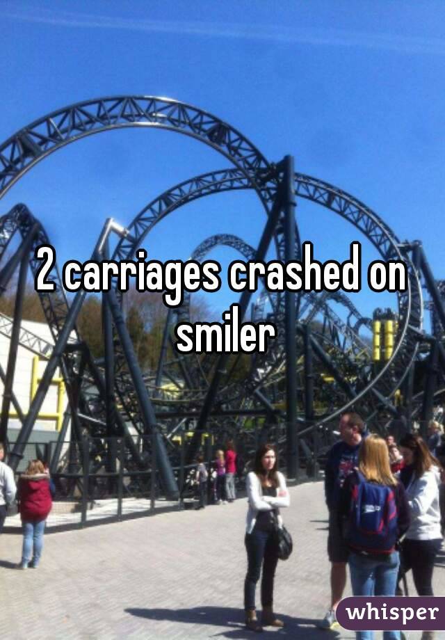 2 carriages crashed on smiler