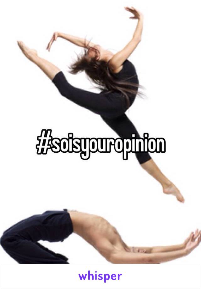 #soisyouropinion 