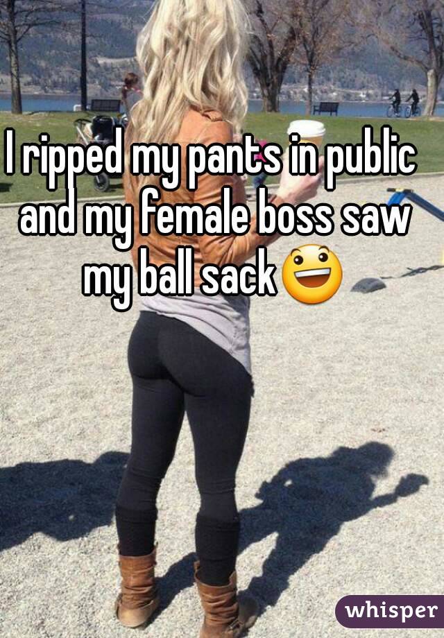 I ripped my pants in public and my female boss saw my ball sack😃
