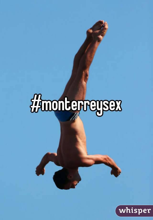 #monterreysex