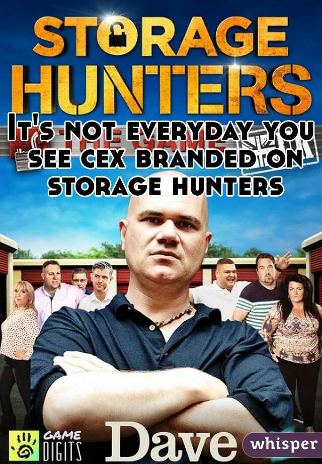 It's not everyday you see cex branded on storage hunters