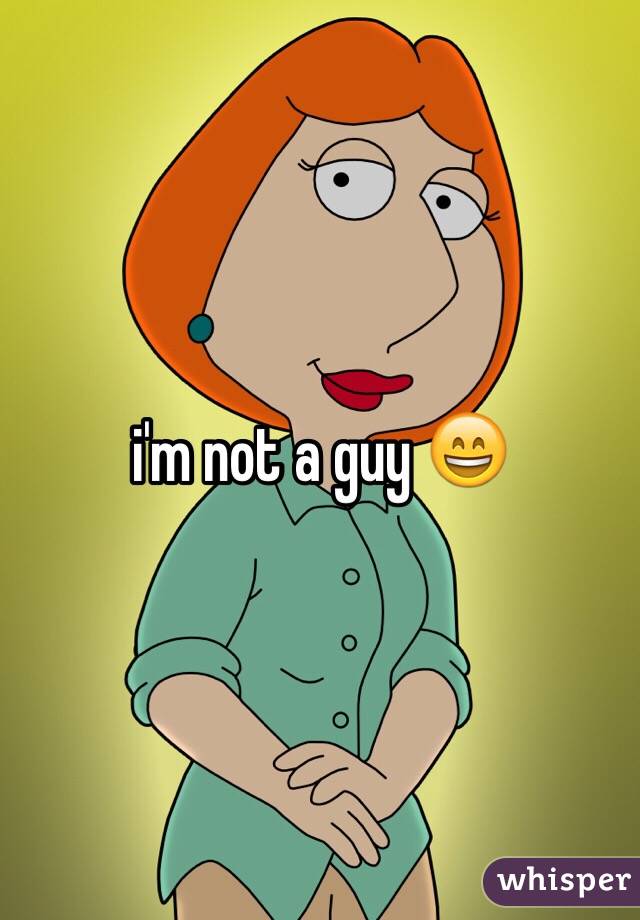 i'm not a guy 😄