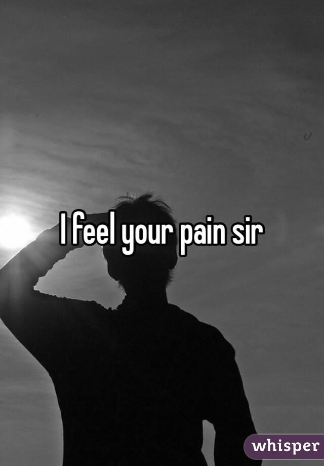I feel your pain sir