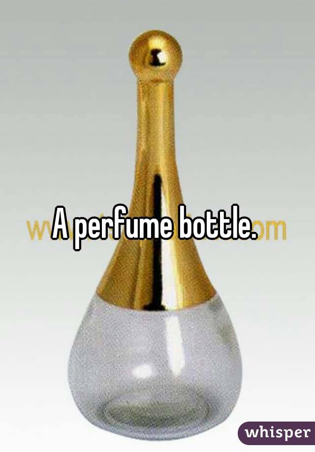 A perfume bottle. 
