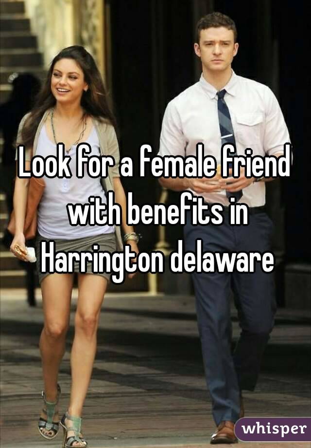 Look for a female friend with benefits in Harrington delaware