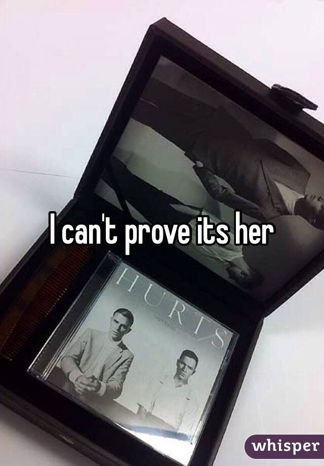 I can't prove its her