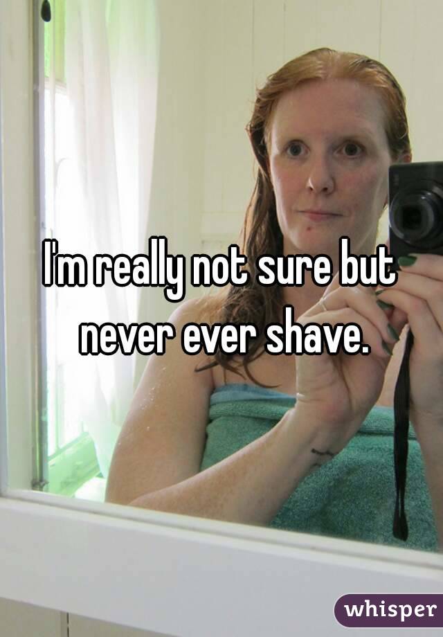 I'm really not sure but never ever shave.