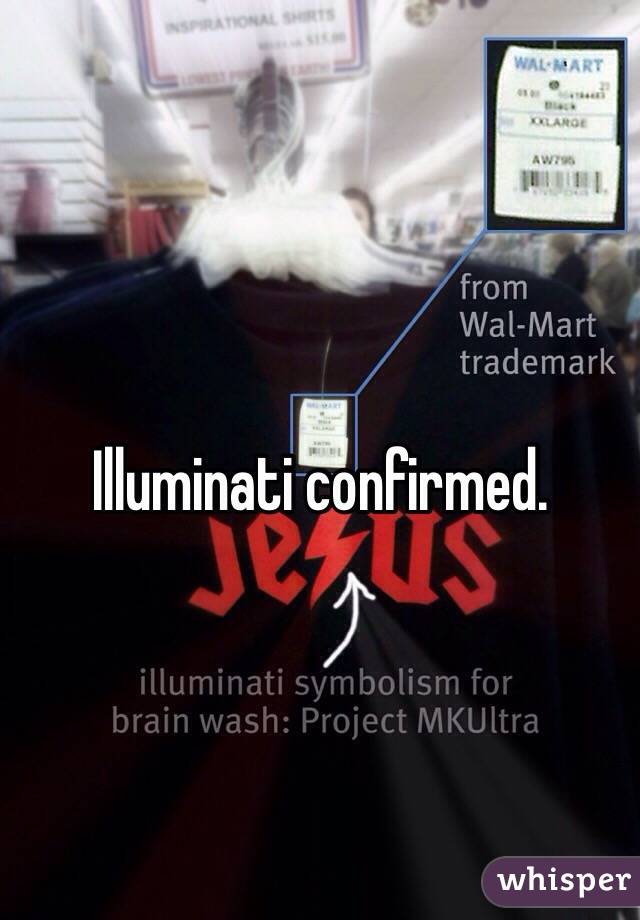 Illuminati confirmed. 