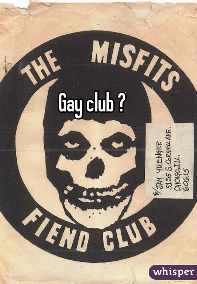 Gay club ?