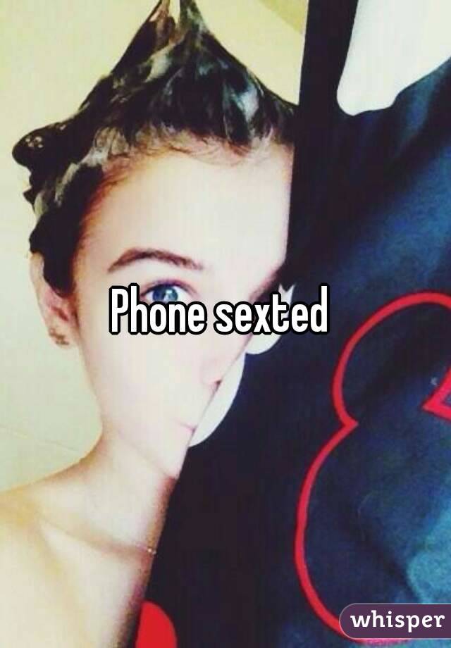 Phone sexted 