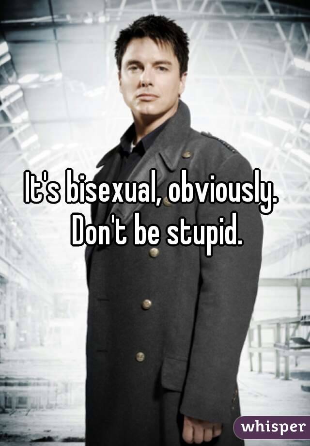 It's bisexual, obviously.  Don't be stupid.