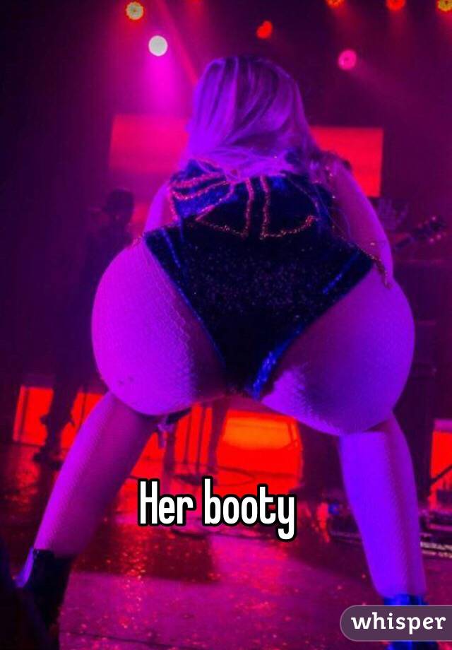 Her booty