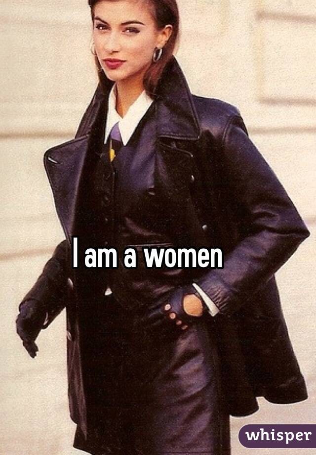 I am a women 