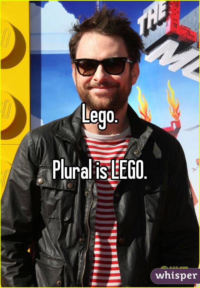     Lego. 

Plural is LEGO. 