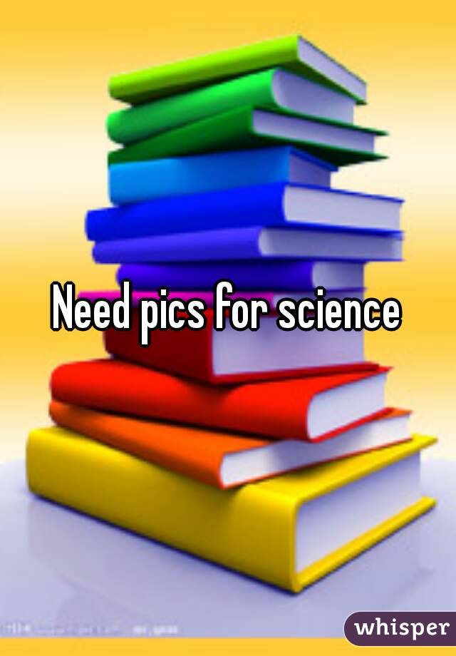 Need pics for science