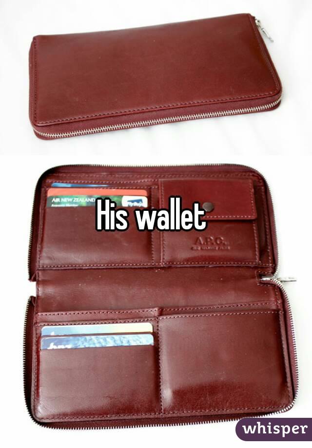 His wallet 