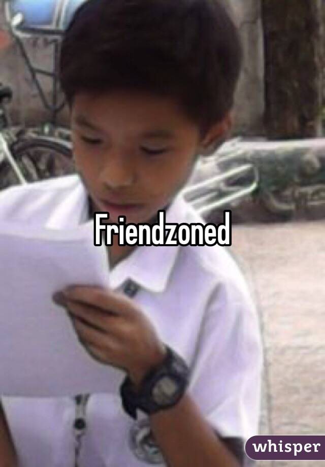 Friendzoned