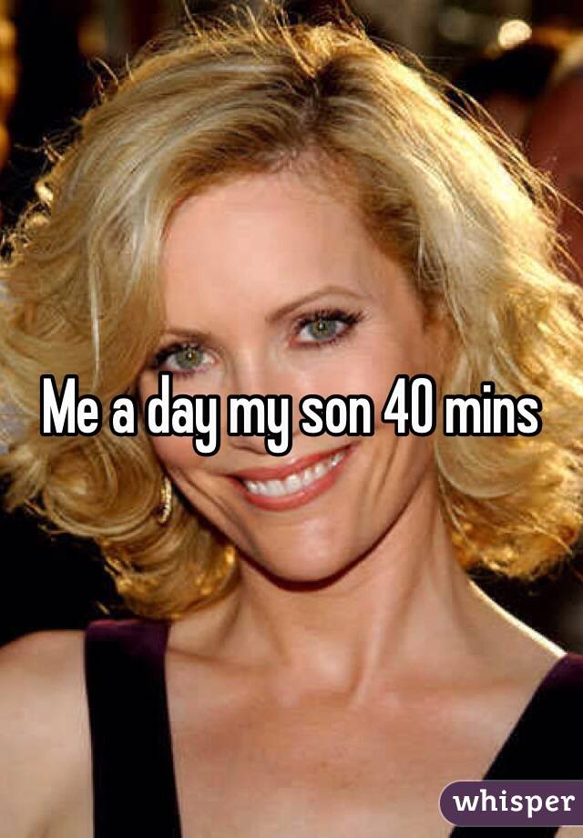 Me a day my son 40 mins 