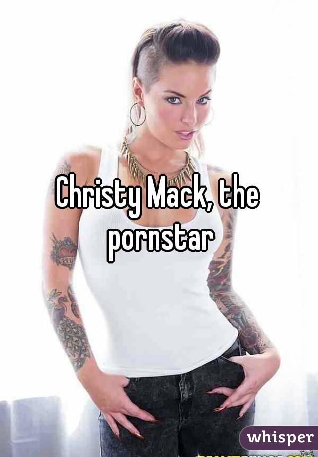 Christy Mack, the pornstar
