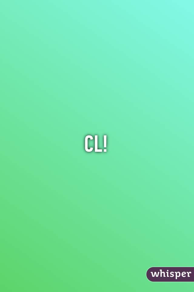 CL!