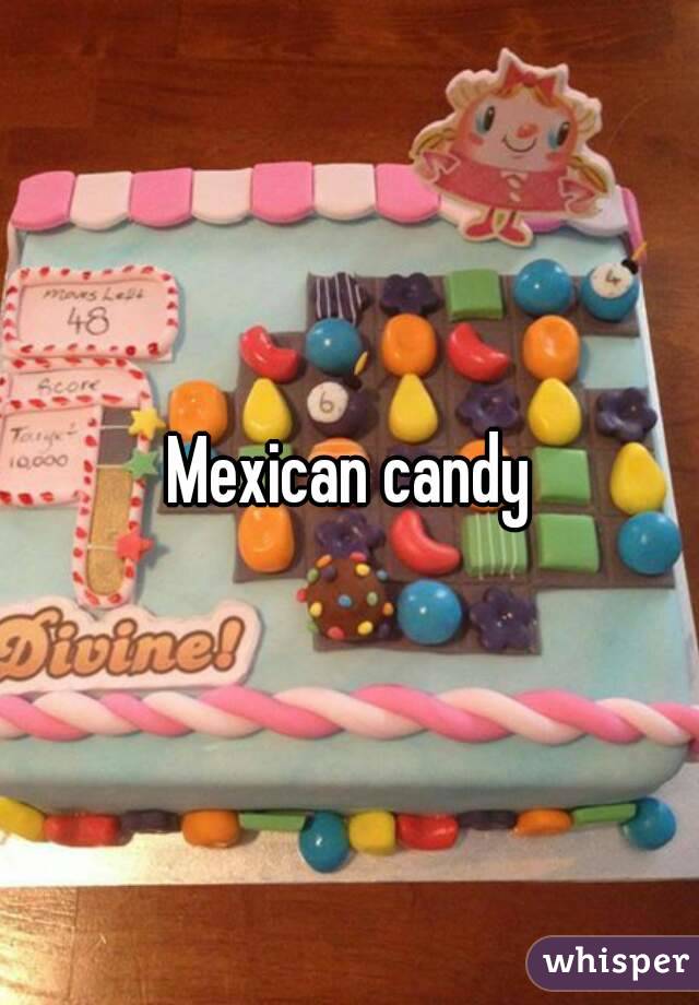Mexican candy