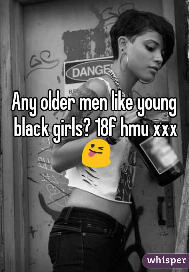 Any older men like young black girls? 18f hmu xxx 😜