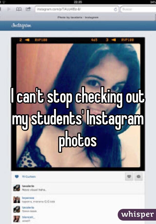 I can't stop checking out my students' Instagram photos