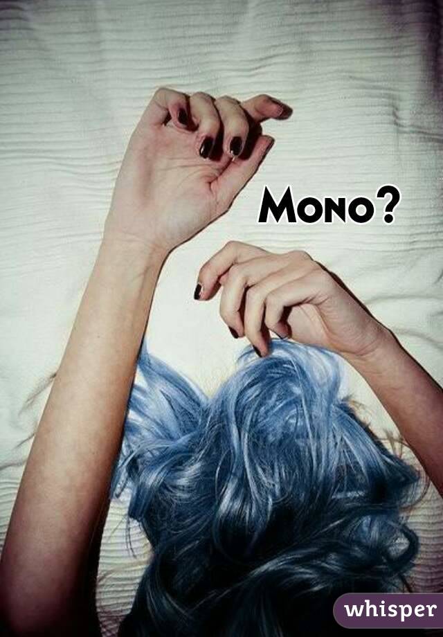 Mono?