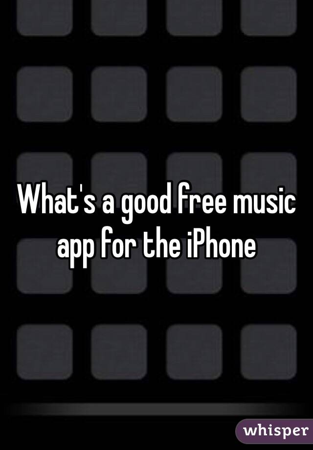 What's a good free music app for the iPhone 