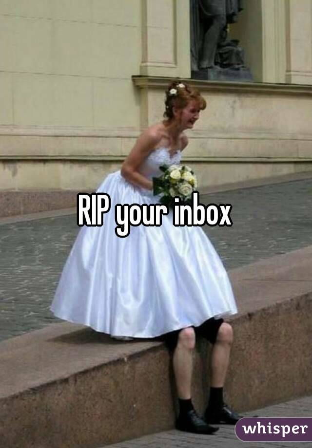 RIP your inbox