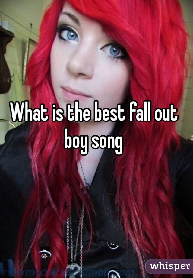 What is the best fall out boy song 