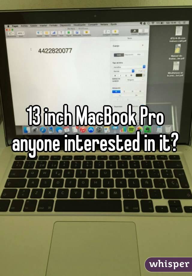 13 inch MacBook Pro anyone interested in it? 
