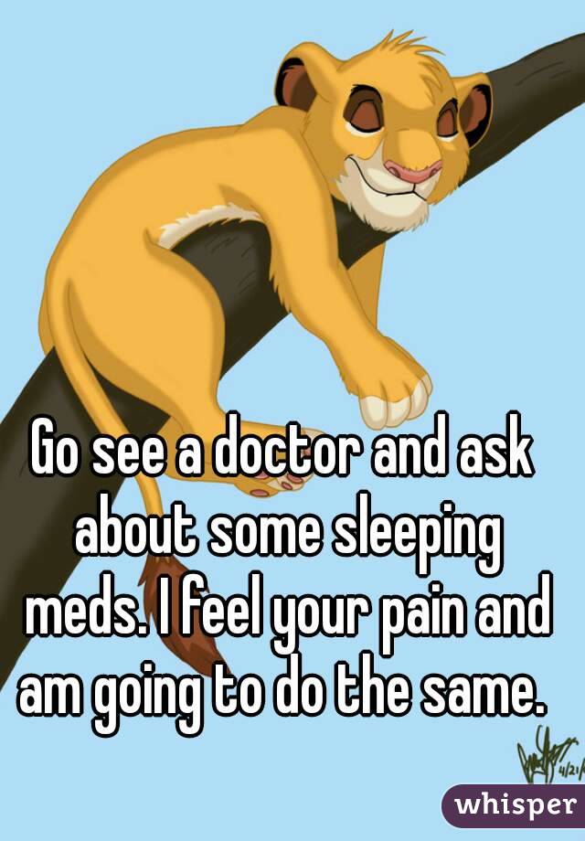 Go see a doctor and ask about some sleeping meds. I feel your pain and am going to do the same. 