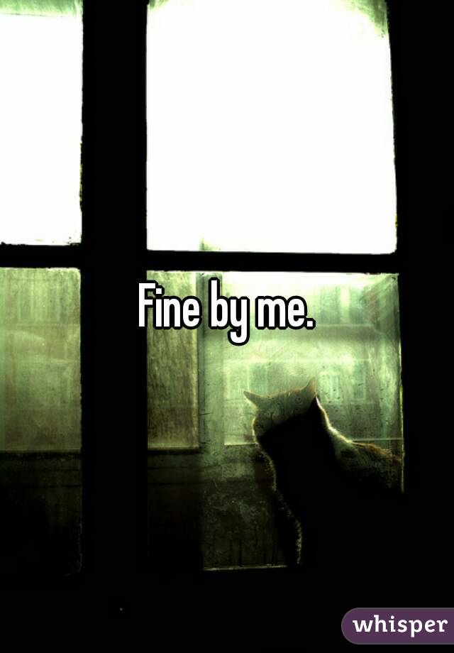 Fine by me.