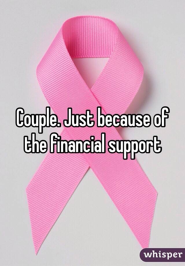 Couple. Just because of the financial support