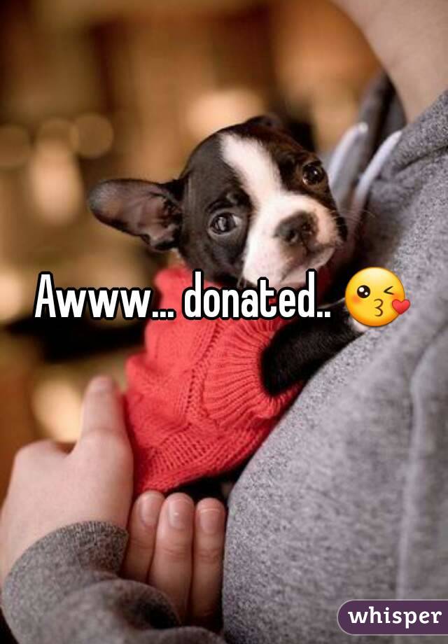 Awww... donated.. 😘