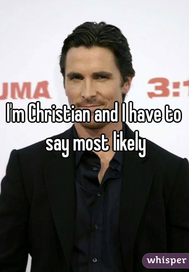 I'm Christian and I have to say most likely