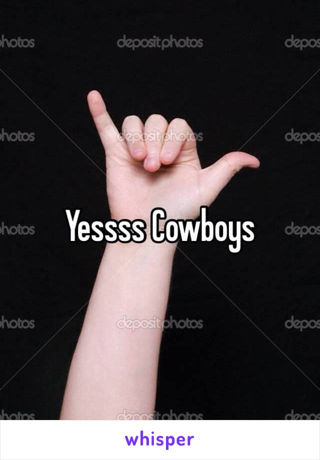Yessss Cowboys 