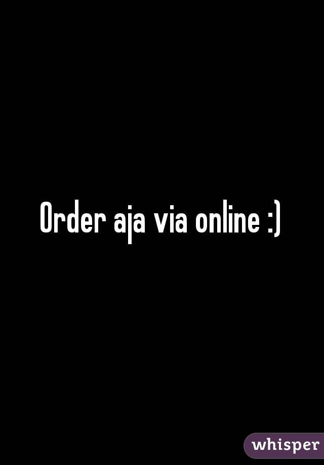 Order aja via online :)